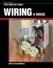 Wiring a House: 5th Edition (For Pros By Pros) - Paperback - VERY GOOD