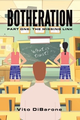 DiBarone - Botheration  Part One  The Missing Link - New paperback or  - X555z