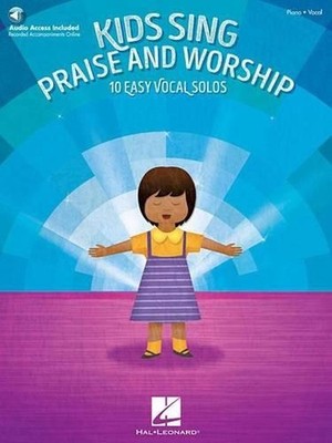 Kids Sing Praise and Worship: Book with Companion Recordings of Piano Accompanim