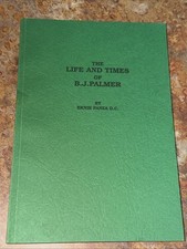 RARE 1982 “The Life and Times of B.J. Palmer” Ernie Panza Chiropractic Paperback