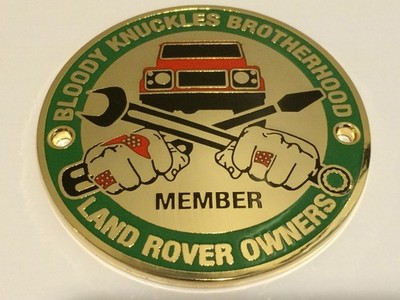 Land Rover (Defender) Owners Club Grille Badge Bloody Knuckles Brotherhood