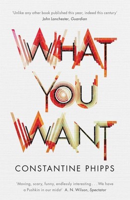 What You Want by Constantine Phipps (English) Paperback Book