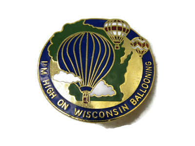 #ad I#x27;m High On Wisconsin Ballooning Pin Hot Air Balloons Gold Tone $15.00