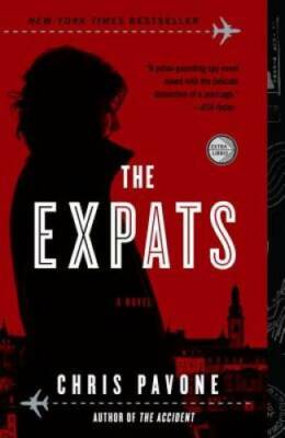 The Expats: A Novel - Paperback By Pavone, Chris - VERY GOOD