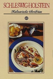 Schleswig-Holstein - Kulinarische Streifzüge: Mit 66 Rez... | Buch | Zustand gut