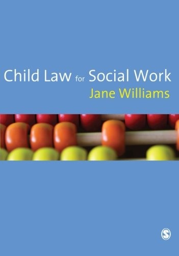Child Law for Social Work: Policy and Practice,Jane Williams