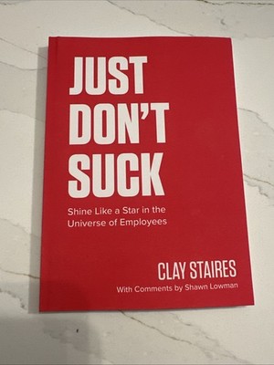 Just Don't Suck: Shine Like a Star in the Universe of Employees