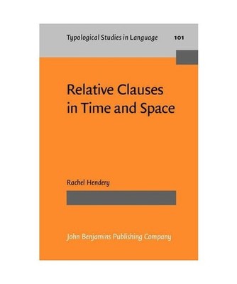 Relative Clauses in Time and Space: A Case Study in the Methods of Diachronic Ty