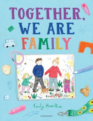 Together, We Are Family, School And Library by Hamilton, Emily, Brand New, Fr...