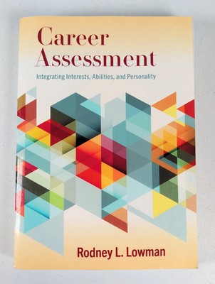 Career Assessment: Integrating Interests Abilities Paperback