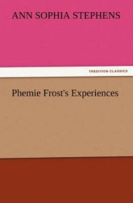 Phemie Frost's Experiences