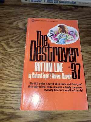 The Destroyer, Bottom line By Richard Sapir/Warren Murphy 1979 Pinnacle Paperbac