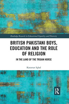 British Pakistani Boys, Education and the Role of Relig - Paperback / softback N