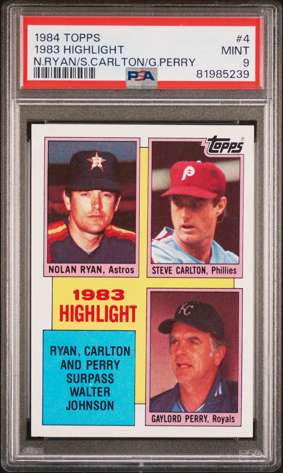 1984 TOPPS N.RYAN/S.CARLTON/G.PERRY #4 1983 HIGHLIGHT PSA 9