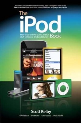 The iPod Book: How to Do Just the Useful and Fun Stuff with Your iPo - VERY GOOD