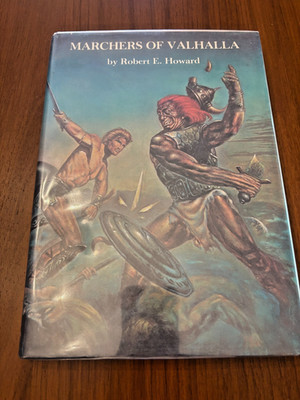 MARCHERS OF VALHALLA by ROBERT E. HOWARD HC/DJ 1977 MARCUS BOAS 1ST EDITION