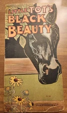 Antique Little Tot’s Black Beauty C H Lawrence M A  Donohue & Co 1913 Jumbo Book