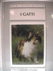 Manuale per allevare e riconoscere I GATTI felini gatto razze malattie alimenta
