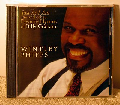 WINTLEY PHIPPS Just As I Am and other Favorite Hymns of Billy Graham (CD, 2005)