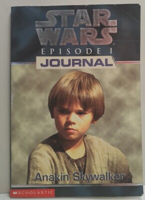 Star Wars Episode 1 Journal -Anakin Skywalker by Todd Strasser c2007 Scholastic