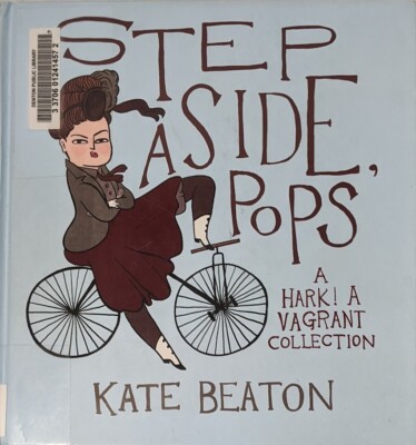 Step Aside, Pops (A Hark! A Vagrant Collection) (Drawn & Quarterly, 1st Printing