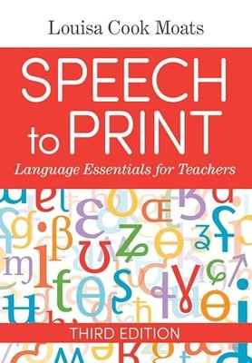 Speech to Print: Language Essentials for Teachers Louisa Cook Mo