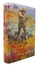 William F. Cody THE LIFE OF BUFFALO BILL  1st Edition Thus 1st Printing