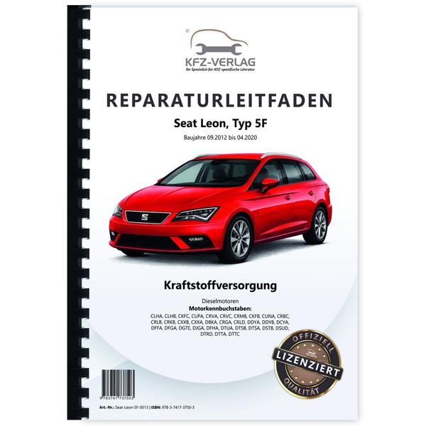 Seat Leon Typ 5F 2012-2020 Kraftstoffversorgung Dieselmotoren Reparaturleitfaden-image