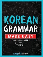 Korean Grammar Made Easy Lingo Mastery Taschenbuch Englisch 2025 Lingo Mastery
