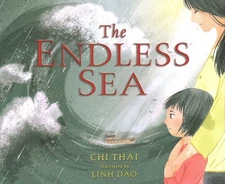 Endless Sea, Hardcover by Thai, Chi; Dao, Linh (ILT), Like New Used, Free shi...