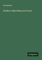 Walden's Miscellaneous Poems Anonymous