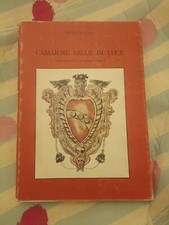 CAMAIORE VALLE DI LUCE BELLATO TOBINO PACINI FAZZI EDITORE 1979 Libro Lucca