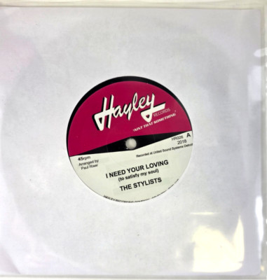 The StylistsI Need Your Loving 7'' vinyl record 2019 reissue on Hayley Records