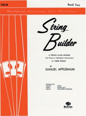 Belwin Course for Strings : String Builder, Book 2 : Violin Samuel Applebaum