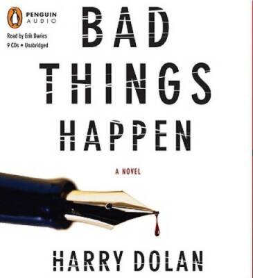 Bad Things Happen - Audio CD By Dolan, Harry - GOOD