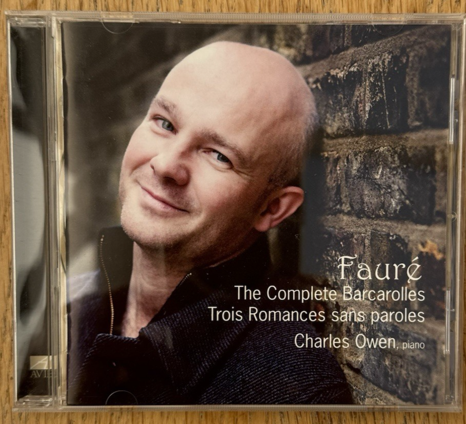 Faure The Complete Barcarolles Troi Romance Sans Paroles Charles Owen Piano CD