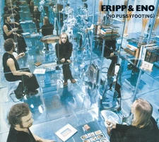 Fripp & Eno (No Pussyfooting) (CD) Album (UK IMPORT)