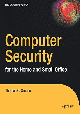Computersicherheit für Zuhause und kleines Büro, Thomas Greene