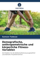 Demografische, Anthropometrische Und KöRperliche Fitness-Variablen Tadesse Buch