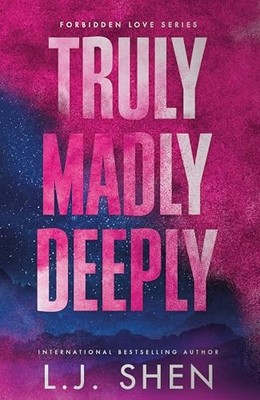 Truly Madly Deeply: the must-read enemies to lovers, best... - Shen, L.J.
