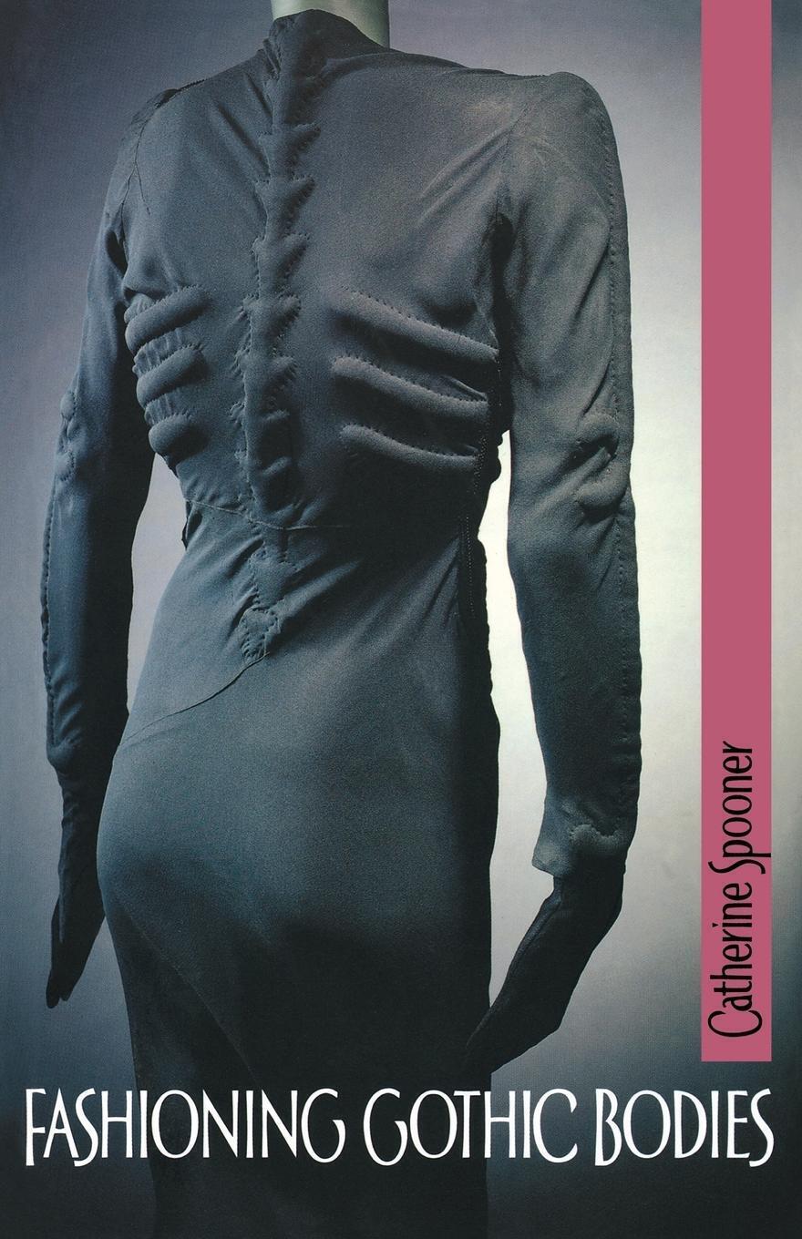 Thumbnail - Catherine Spooner | Fashioning Gothic Bodies | Taschenbuch | Englisch
