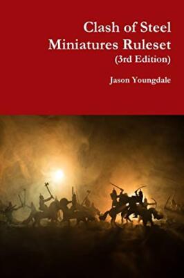 Clash of Steel Miniatures Ruleset                                              