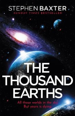 The Thousand Earths by Baxter, Stephen [Paperback]