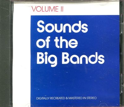 Sounds of Big Band, Vol. 1-2 by Various Artists (CD, Jul-1992, 2 Discs ...