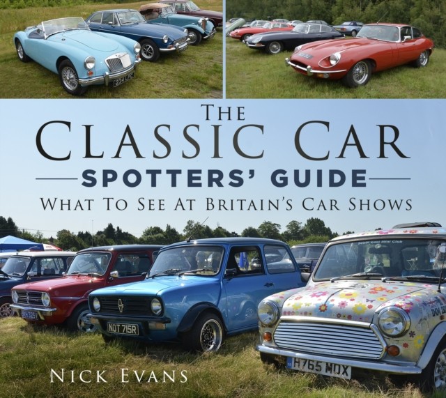 The Classic Car Spotters’ Guide: What to See at Britain's Car Shows by Nick Eva - Image 5