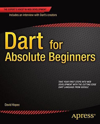 DART FOR ABSOLUTE BEGINNERS By David Kopec *Excellent Condition*