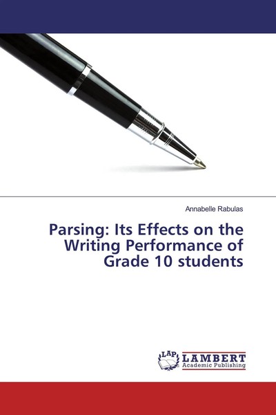 Annabelle Rabulas | Parsing: Its Effects On The Writing Performance Of Grade...-image