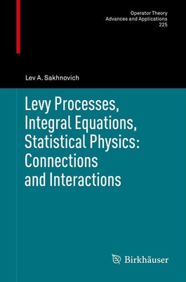 Levy Processes, Integral Equations, Statistical Physics: Connections and Interac