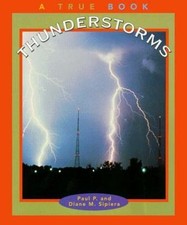 Thunderstorms (True Books: Nature) by Sipiera, Paul P.