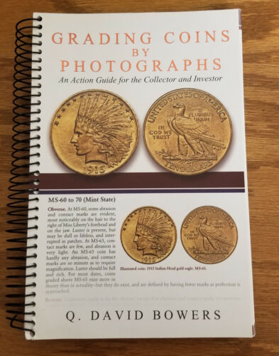 Coin Book Grading Coins by Photographs Spiral Bound Bowers Very Good 2008 - Picture 1 of 4